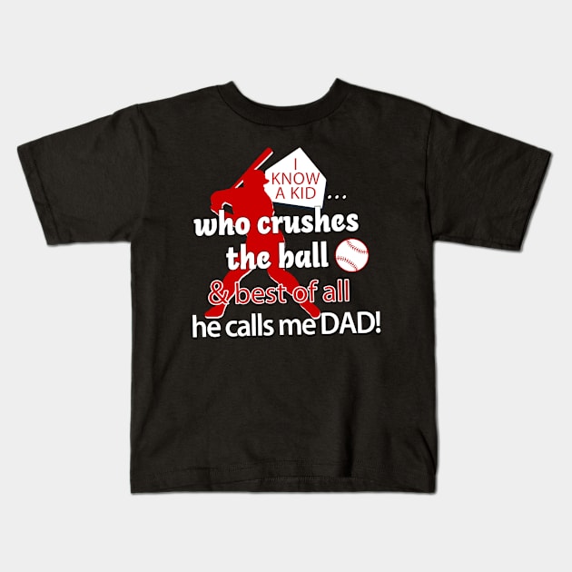 Baseball Dad My Kid can Hit Kids T-Shirt by TeeCreations